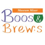 Museum Mixer - Boos and Brews